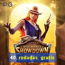 40 rodadas gratis jon bet