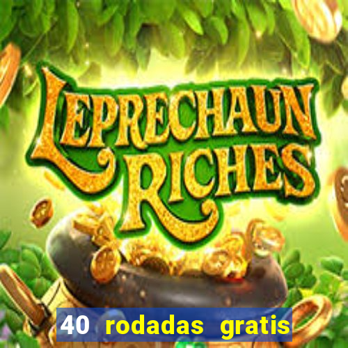 40 rodadas gratis jon bet