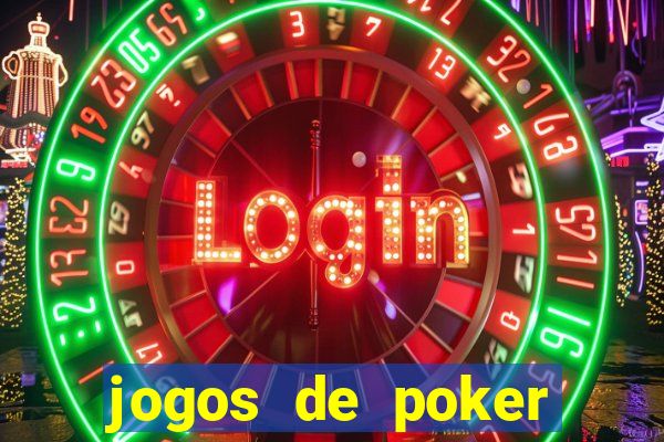 jogos de poker valendo dinheiro