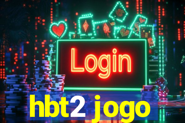 hbt2 jogo