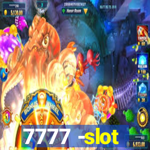 7777 -slot