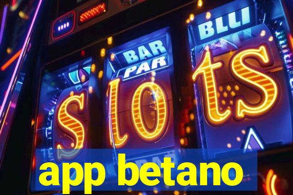 app betano