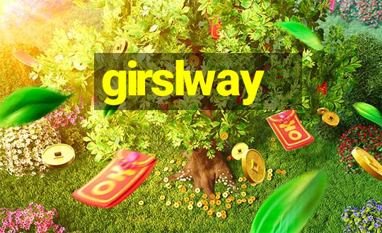 girslway