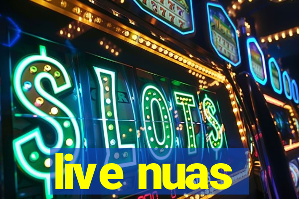 live nuas