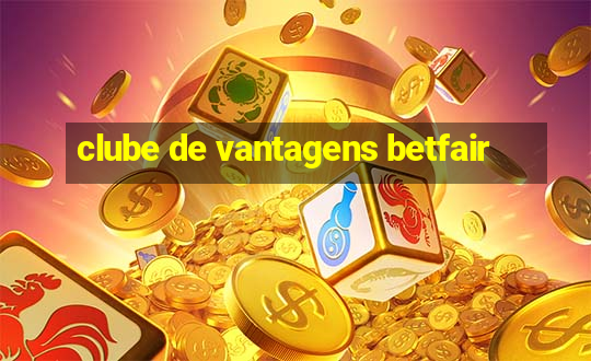 clube de vantagens betfair