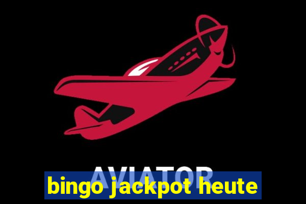 bingo jackpot heute