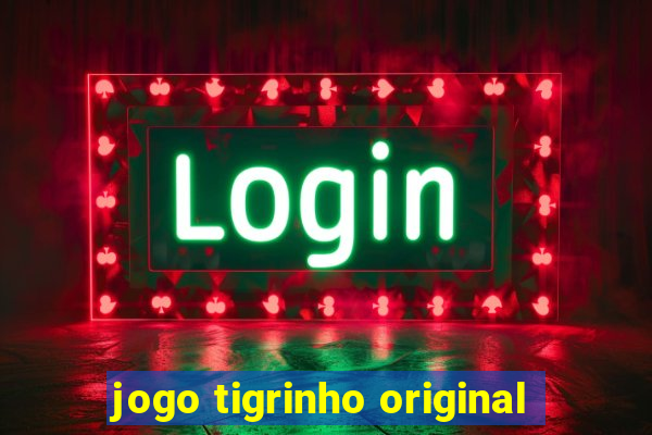 jogo tigrinho original