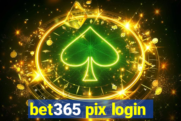 bet365 pix login