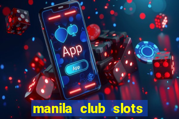 manila club slots vegas 777