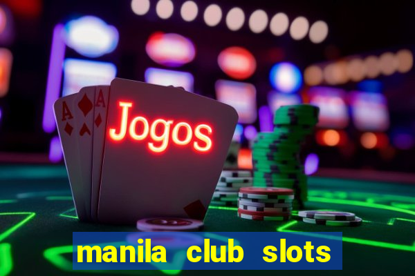 manila club slots vegas 777