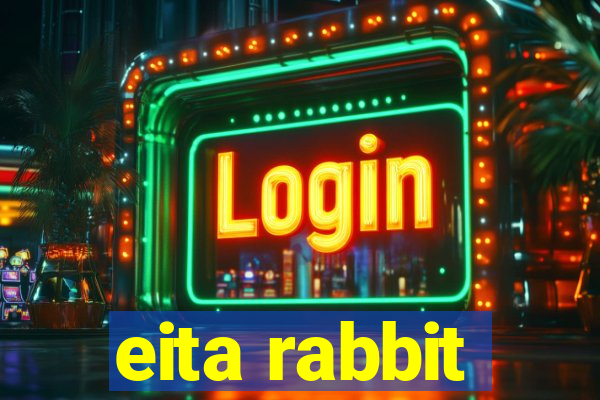 eita rabbit