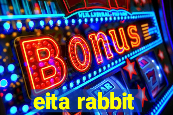 eita rabbit