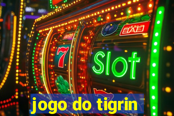 jogo do tigrin