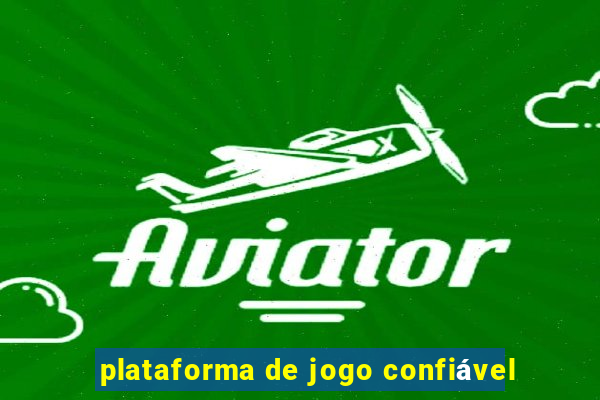 plataforma de jogo confiável