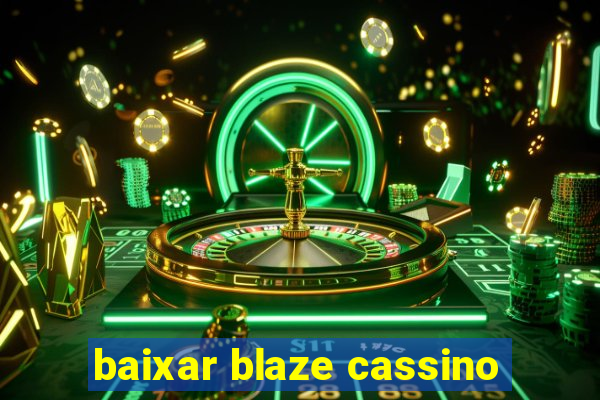 baixar blaze cassino