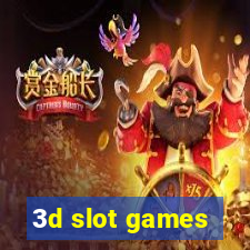 3d slot games