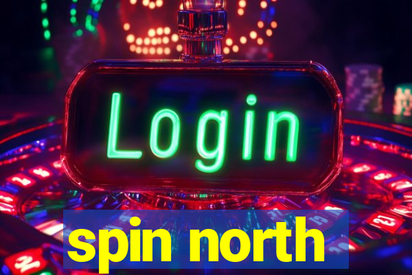 spin north