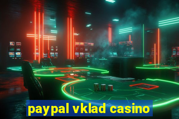 paypal vklad casino