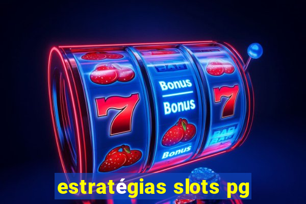 estratégias slots pg