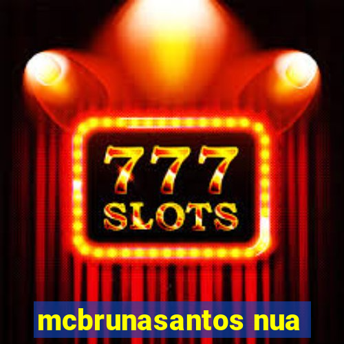 mcbrunasantos nua