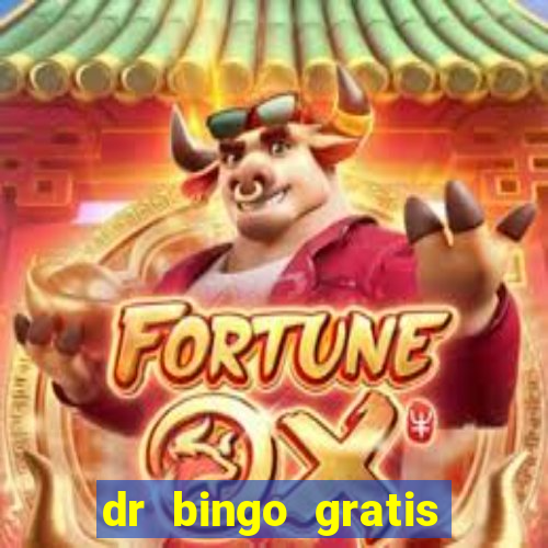 dr bingo gratis show ball