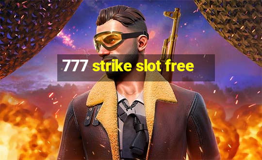 777 strike slot free