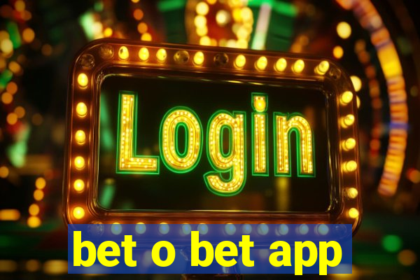 bet o bet app