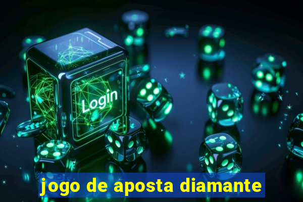 jogo de aposta diamante