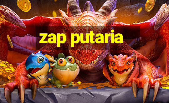 zap putaria