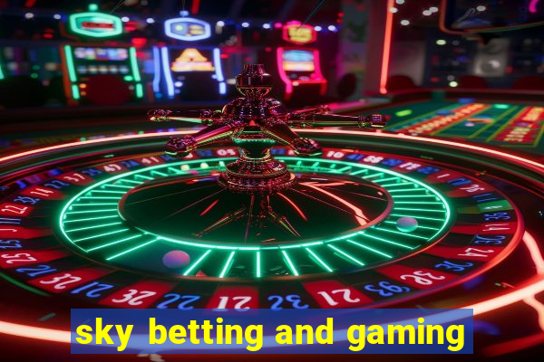 sky betting and gaming