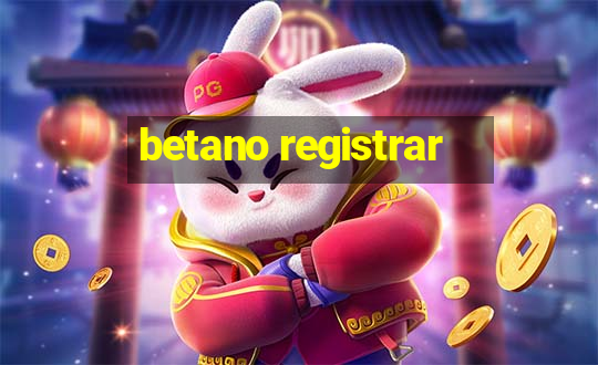 betano registrar