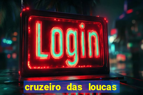 cruzeiro das loucas filme completo dublado download