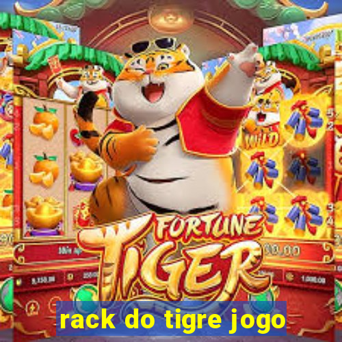 rack do tigre jogo