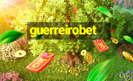 guerreirobet