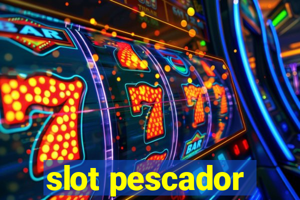 slot pescador