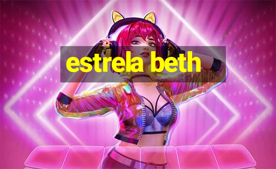 estrela beth