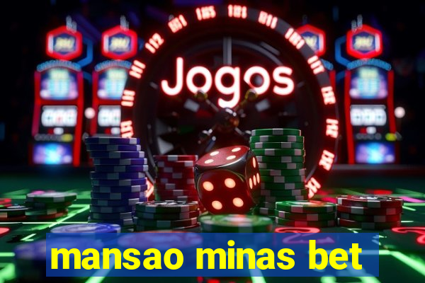 mansao minas bet