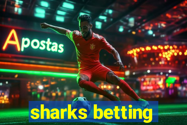 sharks betting