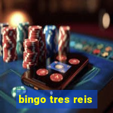 bingo tres reis