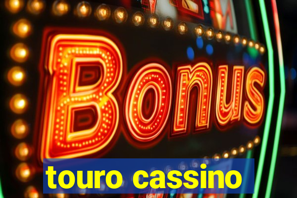 touro cassino