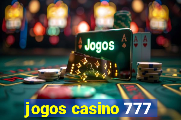 jogos casino 777