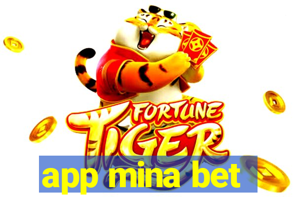 app mina bet