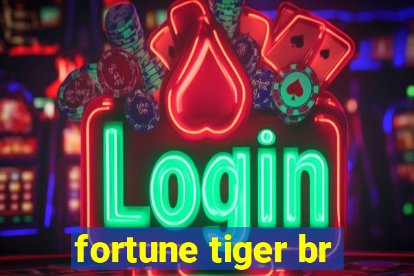 fortune tiger br