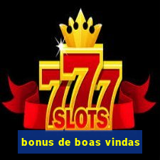 bonus de boas vindas