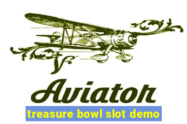 treasure bowl slot demo