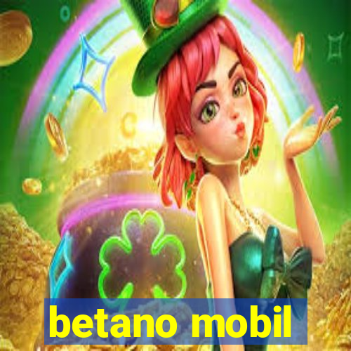 betano mobil