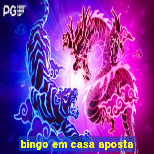 bingo em casa aposta