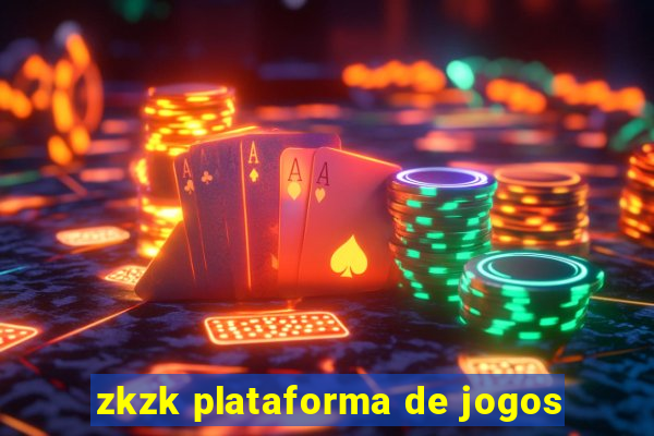 zkzk plataforma de jogos