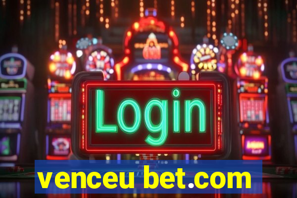 venceu bet.com