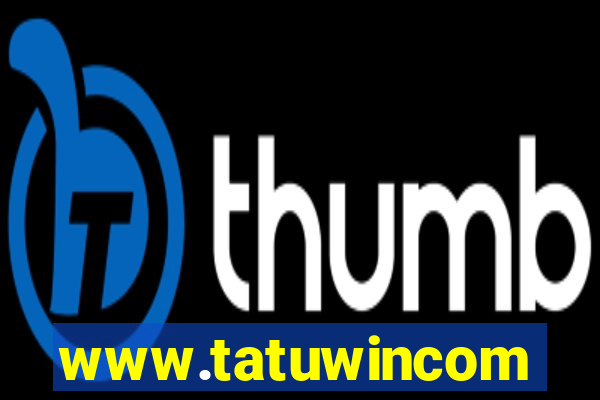 www.tatuwincom